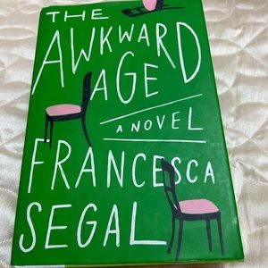The Awkward Age a Novel by Francesca Segal Riverhead Books Preowned Book